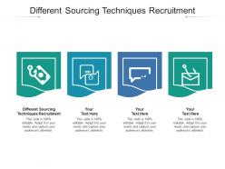 Different sourcing techniques recruitment ppt powerpoint presentation infographic template infographic template cpb