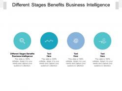 Different stages benefits business intelligence ppt powerpoint presentation ideas display cpb