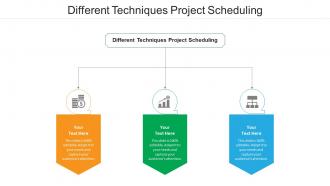 Different techniques project scheduling ppt powerpoint presentation professional information cpb