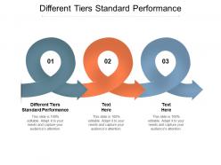 Different tiers standard performance ppt powerpoint presentation infographic template outline cpb