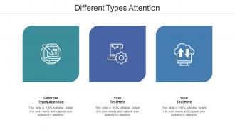 Different Types Attention Ppt Powerpoint Presentation Portfolio Slide Cpb