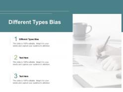 Different types bias ppt powerpoint presentation gallery slides cpb