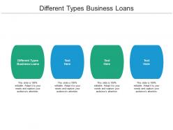 Different types business loans ppt powerpoint presentation gallery show cpb