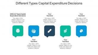 Different types capital expenditure decisions ppt powerpoint presentation pictures show cpb
