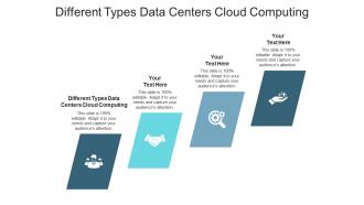 Different types data centers cloud computing ppt powerpoint presentation outline graphics cpb