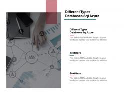 Different types databases sql azure ppt powerpoint presentation ideas example topics cpb