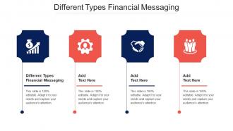 Different Types Financial Messaging Ppt Powerpoint Presentation Portfolio Examples Cpb