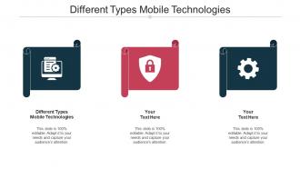 Different Types Mobile Technologies Ppt Powerpoint Presentation Inspiration Deck Cpb