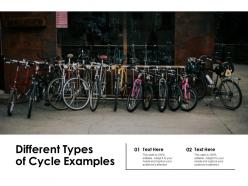 Different types of cycle examples