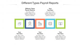Different types payroll reports ppt powerpoint presentation show cpb