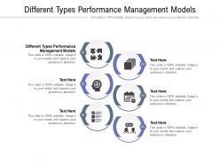 Different types performance management models ppt powerpoint presentation layouts cpb