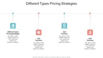 Different Types Pricing Strategies In Powerpoint And Google Slides Cpb
