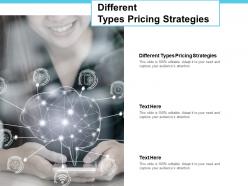 Different types pricing strategies ppt powerpoint presentation summary example topics cpb