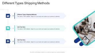 Different Types Shipping Methods In Powerpoint And Google Slides Cpb
