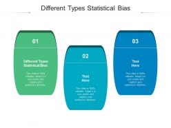 Different types statistical bias ppt powerpoint presentation layouts templates cpb