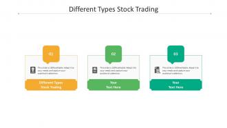 Different types stock trading ppt powerpoint presentation inspiration graphics example cpb
