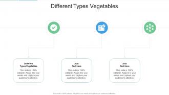 Different Types Vegetables In Powerpoint And Google Slides Cpb