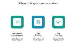 Different ways communication ppt powerpoint presentation layouts portrait cpb