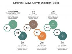 Different ways communication skills ppt powerpoint presentation summary maker cpb