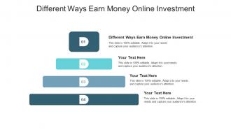 Different ways earn money online investment ppt powerpoint presentation ideas graphics tutorials cpb