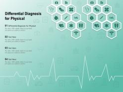 Differential diagnosis for physical ppt powerpoint presentation infographic template slide
