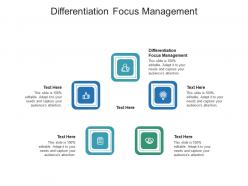 Differentiation focus management ppt powerpoint presentation styles background cpb