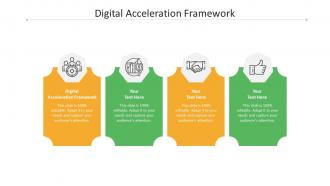 Digital acceleration framework ppt powerpoint presentation summary templates cpb
