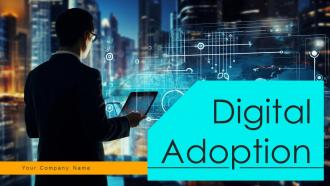 Digital Adoption Powerpoint Ppt Template Bundles