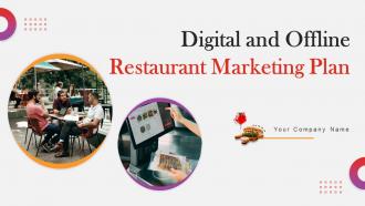 Digital And Offline Restaurant Marketing Plan Powerpoint Presentation Slides