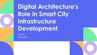 Digital Architectures Role In Smart City Infrastructure Development PPT Guidelines AT