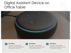 Digital assistant device on office table