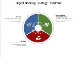 Digital banking strategy roadmap ppt powerpoint presentation infographic template templates cpb