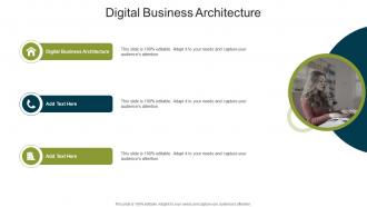 Digital Business Architecture In Powerpoint And Google Slides Cpb