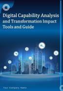 Digital Capability Analysis And Transformation Impact Tools And Guide Report Sample Example Document