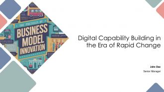 Digital Capability Building In The Era Of Rapid Change PPT Summary AT