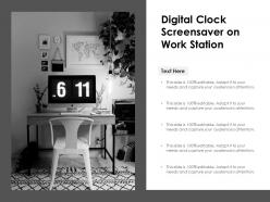 Digital clock screensaver on work station