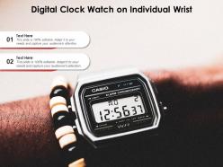 Digital clock watch on individual wrist