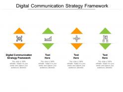 Digital communication strategy framework ppt powerpoint presentation summary icon cpb