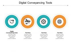 Digital conveyancing tools ppt powerpoint presentation show clipart images cpb