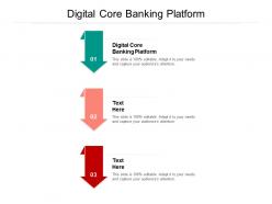 Digital core banking platform ppt powerpoint presentation infographic template infographics cpb