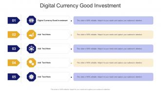 Digital Currency Good Investment In Powerpoint And Google Slides Cpb