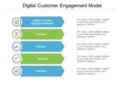 Digital customer engagement model ppt powerpoint presentation styles deck cpb