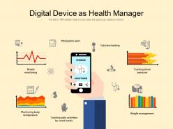 Digital device as health manager