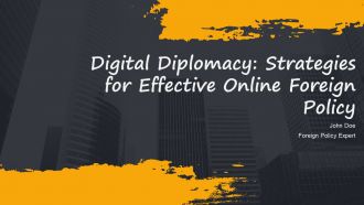 Digital Diplomacy Strategies For Effective Online Foreign Policy PPT Designs AT