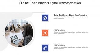 Digital Enablement Digital Transformation In Powerpoint And Google Slides Cpb