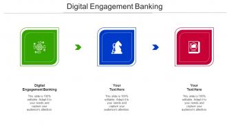 Digital Engagement Banking Ppt Powerpoint Presentation Infographics Demonstration Cpb