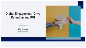 Digital Engagement Drive Retention And ROI PPT Presentation AT
