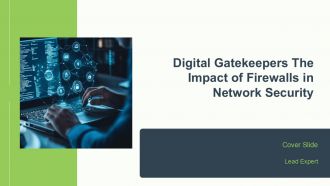 Digital Gatekeepers The Impact Of Firewalls In Network Security PPT Information ACP
