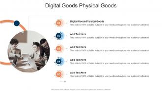 Digital Goods Physical Goods In Powerpoint And Google Slides Cpb