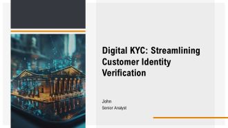 Digital KYC Streamlining Customer Identity Verification PPT Summary AT